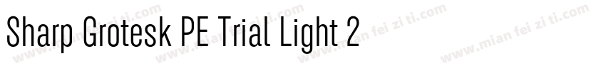 Sharp Grotesk PE Trial Light 24字体转换